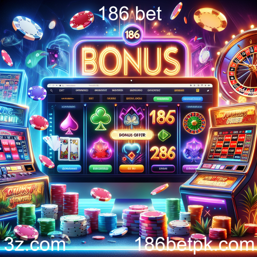 Explorando a Categoria de Bônus no 186 Bet: Oportunidades Imperdíveis para Jogadores